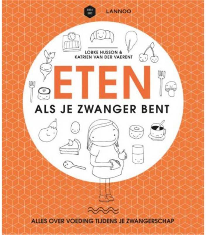 Mama Baas: Eten als je zwanger bent Lobke Husson, Katrien Van der Vaerent en Mama Baas